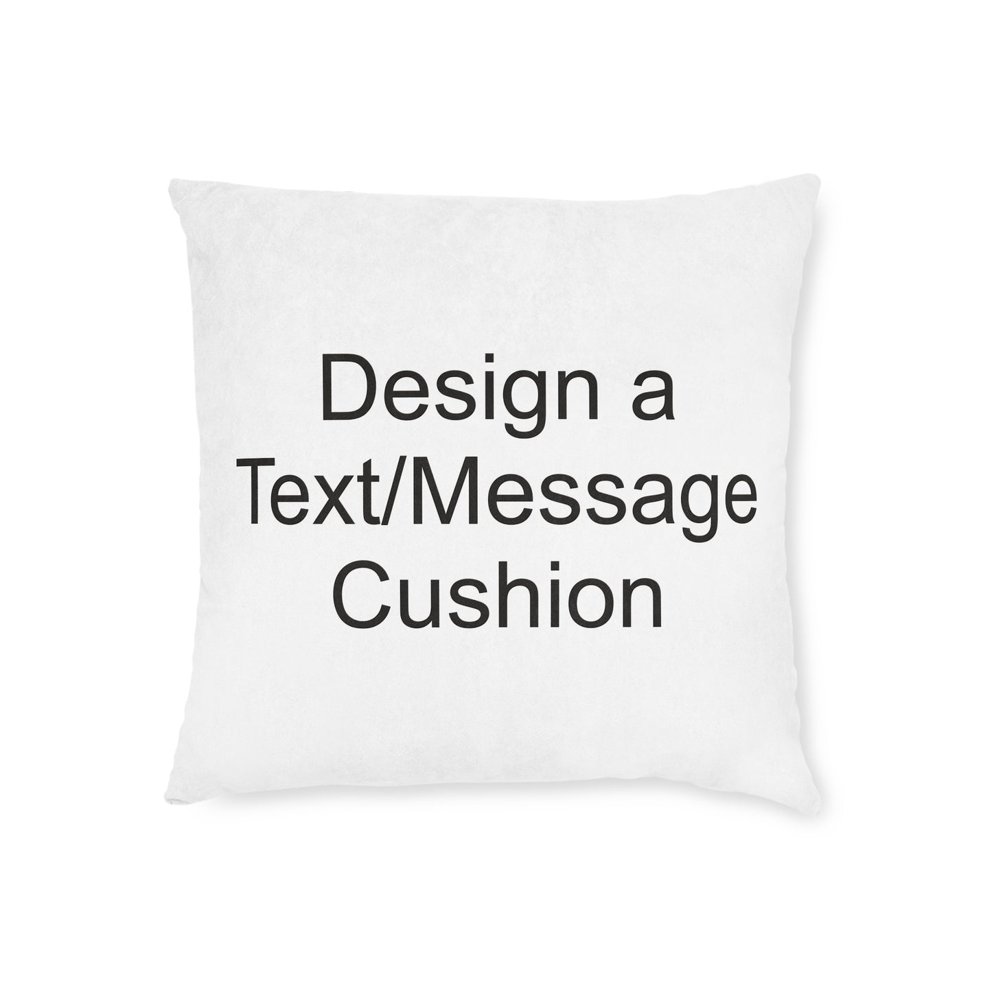 Suede Cushion Add Text