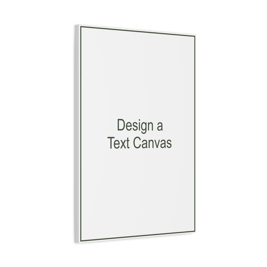 Design a Text or Message Canvas – 24x36"